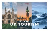 Driving UK TOURISM - Amaris Hospitality · concerns around Brexit, investment, skills, infrastructure and capacity that threatens to blow the growth of the sector off course. In light
