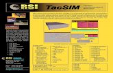 TacSIM...Contact Marketing at: RSI@RedondoSystems.com RSI’s Tactical Communications Simulator (TacSIM) is an off-the-shelf PC based tactical communications simulation system supporting
