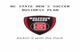 NC STATE MENS SOCCER MARKETING PLAN.docx · Web viewNC STATE MEN’S SOCCER . BUSINESS PLAN. Kickin’ it with the Pack. Executive Summary. This marketing plan is an overall all in