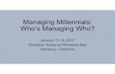Managing Millennials: Who’s Managing Who? Thurs 1030 Managing Millennials.1.pdf · Facts about Millennials (Gen Y) •By next year, millennials will account for 39% of the U.S.