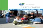 THE CITY OF ZAGREB - Zdravi gradovi · 2.2. Methodology used in creation of the Zagreb City health development plan Although RAP (Consensus Conference) have brought us a new inside