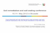Soil remediation and soil sealing conferenceec.europa.eu/environment/archives/soil/pdf/may2012/05... · 2014. 5. 21. · 2.Ground owner - when he isn‘t capable or the remediation