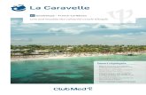La Caravelle - Club Med · GADELOPE - FRENCH CARIBBEAN LA CARAVELLE Superior Deluxe Category Name Min. m² Highlights Capacity Bathroom Equipment and services Superior Superior Room