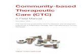 Community-based Therapeutic Care (CTC)€¦ · Community-based Therapeutic Care (CTC) A Field Manual First Edition, 2006 Valid International This manual was produced by the CTC Research