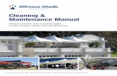 Cleaning & Maintenance Manual - Alfresco Shade · Our warranty and your Alfresco Shade structure 3 The importance of regular maintenance 3 Looking after your investment 3 Sustainability