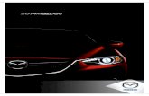 2014 Mazda Mazda6 - Dealer Inspirebrochures.dealerinspire.com/2014/mazda/mazda6.pdfThe 2014 Mazda6 is the unforgettable TAKERI concept car fully realized all the way down to its Soul