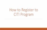 How to Register to CITI Program - University of Texas at ......CE credits/units for physicians, psychologists, nurses, social workers and other professions allowed to use AMA PRA Category