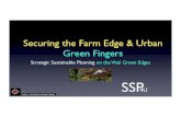 Securing the Farm Edge & Urban Green Fingersplancanada.com/protecting_farm_edges.pdf · Strategic Sustainable Planning for the farm to city - The Green Edge Protection. Welcome to