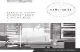 QUICK SHIP FURNITURE CATALOGThe quick ship program delivers our proven best-selling pieces from our factory to your home as quickly as possible. Each piece of furniture is built custom