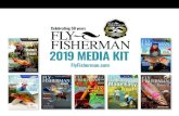 2019 MEDIA KIT - Outdoor Sportsman Group · MEDIA KIT 2019 Circulation Fly Fisherman magazine is committed to providing advertisers with true, accurate circulation numbers verified