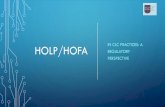 HOLP/HOFA REGULATORY PERSPECTIVE · CLC’S REGULATORY APPROACH: 1. Proportionate approach, risk based and outcomes-focused. 2. In the current climate the CLC is striving to support