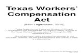 Texas Workers’ Compensation Act · Texas Workers’ Compensation Act (84th Legislature, 2015) Page 1 of 532 Texas Workers’ Compensation Act (84th Legislature, 2015) Texas Department