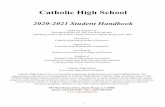 Catholic High School · Catholic High School admits students of any race, color, national or ethnic origin to all the rights, privileges, programs and activities generally accorded