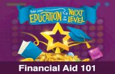 Financial Aid 101 · School or College Scholarships 5 . Financial Aid Made Simple Look for FREE money first Know your specific deadlines Fill out the FAFSA money Compare financial