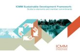 ICMM Sustainable Development Framework · Reporting Guidelines and the Pilot Mining and Metals Sector Supplement (MMSS) In May 2008 ICMM members committed to report in line with the