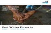 End Water Poverty€¦ · end the water and sanitation crisis. We will build an active and connected global civil society mobilising communities to gain access to water, sanitation