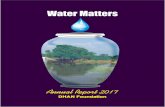 Water Matters - DHAN Foundation · Annual Report 2017 5 ... WASH Water, Sanitation and Hygiene. Annual Report 2017 7 Development of Humane Action (DHAN) Foundation, a professional