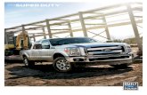 2013 Ford SuperDuty Brochure Super Duty Brochure.pdf · 2013 SUPER DUTY ® ford.com 1 Class is Full-Size Pickups over 8,500 lbs. GVWR vs. 2012/2013 competitors. 2Based on Ford drive-cycle