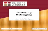 ENCORE ACCESS...Fostering Belonging USING THIS RESOURCE This resource is a guide to using an STM Online: Encore presentation as a conversation starter with members of a faith community.