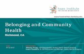 Belonging and Community Health - EsriBelonging and Community: Richmond, CA Author: Esri Subject: 2017 Esri User Conference Presentation Keywords: 2017 Esri User Conference—Presentation,