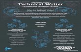 Gladeographix Presents: Technical Writer · What is a Technical Writer? What qualities make a good Technical Writer? - Strong communication skills - Experience with professionals