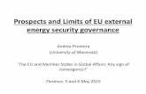 Prospects and Limits of EU external energy security governance · 2015. 5. 14. · Schema e obbiettivi della presentazione: Inquadrare la dimensione Z] ] µÌ]}vo [ della sicurezza