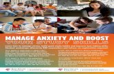 MANAGE ANXIETY AND BOOST Documents/BU… · MANAGE ANXIETY AND BOOST Learn how to manage stress, build good study habits and improve test-taking skills. Student workshops offered