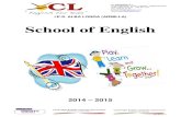 School of English - CL Granada€¦ · de postales navideñas en inglés, visitas guiadas en inglés, teatro en inglés, etc.) Se llevará un estricto control de asistencia y progresos