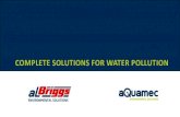 COMPLETE SOLUTIONS FOR WATER POLLUTION€¦ · COMPLETE SOLUTIONS FOR WATER POLLUTION contato@aquamecbrasil.com.br contato@albriggs.com.br Escritório Jabaquara Av. Jabaquara, 3060