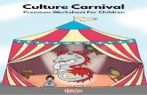 Culture Carnival Culture · 2019. 4. 26. · Culture carnival Fantastic Architect Fun With Lights Incredible Earth Marine Adventure Snow World Adventure Magical Rainforest Green Warrior