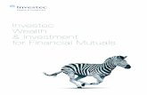 Investec Wealth & Investment for Financial Mutuals · With many financial mutual companies sharing similar financial goals, we appreciate that no two organisations are exactly the