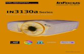 InFocus IN3130a Series Datasheet (Intl English)€¦ · Connectivity VGA x 2 RS232 HDMI 1.4 3.5mm audio in HDMI 1.4 w/MHL RCA stereo audio in S-Video 3.5mm audio out Composite video