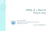 HTML 5 Part IV - polito.it€¦ · HTML 5 – Part IV Drag & drop Laura Farinetti Dipartimento di Automatica e Informatica Politecnico di Torino laura.farinetti@polito.it 1