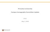Princeton University Campus Iconography Committee UpdateCampus Iconography Committee Update CPUC May 7, 2018. Office of the Executive Vice President 2 Campus Iconography Committee
