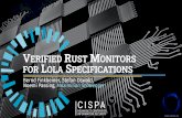 CISPA - react.uni-saarland.de · Lola Speciﬁcation es Impl Monitor { # invariant = … ] while let Some(i) = get_input() { … }} Rust Code eriﬁes MONITOR Our Goal: Verify the