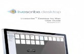 Livescribe Desktop for Mac User Guide...the Livescribe Online community, and you will discover a wealth of new possibilities for your Livescribe™ smartpen. Follow the steps below,