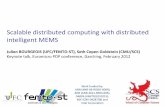 Scalable distributed computing with distributed ... · Claytronics Smart Blocks . Événement - date 9 /66 Introduction Microtechnology is now a mature technology MEMS can be produced