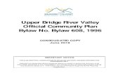 Upper Bridge River Valley Official Community Plan Bylaw No. … · 2018. 7. 27. · Upper Bridge River Valley Official Community Plan Bylaw No. Bylaw 608, 1996. CONSOLIDATED COPY.