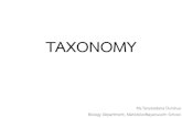 TAXONOMY - biology.mwit.ac.th · Classification Identification Nomenclature TAXONOMY Try to link “what you get” with old data Compare with the key to find its name No name?