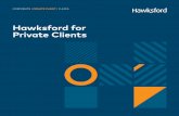 Hawksford for Private Clients · 2019. 7. 30. · a fundamental part of our service standard. Absolute discretion is key, and something we place huge importance on. Hawksford engages