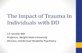 The Impact of Trauma In Individuals with DD · Bio-Psycho-Social-Developmental Formulation •A complete gathering of information through client interview, discussion with family