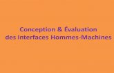 Conception & Évaluation des Interfaces Hommes-Machinesidoughi.weebly.com/uploads/9/7/8/9/9789826/c2_sance1.pdf · La participation active des utilisateurs 3. Une répartition appropriée
