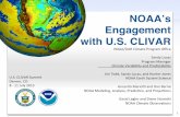 NOAA’s Engagement with U.S. CLIVAR · 3 Climate Goal Strategy NOAA Strategic Plan" Climate&Goal:&&An&informed&society&an4cipa4ng&and&responding&to& climateanditsimpacts& ClimateGoalStrategicPlanObjecves: