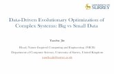 Data-Driven Evolutionary Optimization of Complex Systems ...2016.pdf · Y. Jin. A comprehensive survey of fitness approximation in evolutionary computation. Soft Computing, 9(1),