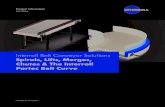 Interroll Belt Conveyor Solutions Spirals, Lifts, Merges, Chutes & … · 2016. 6. 29. · Each conveyor is custom designed for your application. Positive Drive Belt System The conveyor