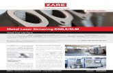 Metal Laser Sintering DMLS/SLM - Zare€¦ · Metal Laser Sintering DMLS/SLM Metal End-Use Parts TECHNOLOGIES Technology which allows a direct manufacturing of metallic parts, ready