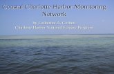 Coastal Charlotte Harbor Monitoring Network€¦ · Coastal Charlotte Harbor Monitoring Network Katie Fuhr & Judy Ott of FDEP. Coastal Charlotte Harbor Monitoring Network SWFWMD,
