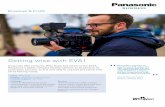 Getting wise with EVA1 - Panasonic Australia · Getting wise with EVA1 Corporate film company, Wise Guys, has taken on the EVA1, Panasonic's latest compact cinema camera, to streamline