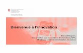 Bienvenue à l’innovation - Alliance...Innosuisse succède à la CTI – nouvelle organisation, même mission Encourager l’innovation basée sur la science dans toutes les disciplines
