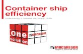 Container ship effi ciency - Smarter cargo flow for a better everyday · defi nition of the basic solutions for the cargo handling system, such as the arrangements for lashings, hatch